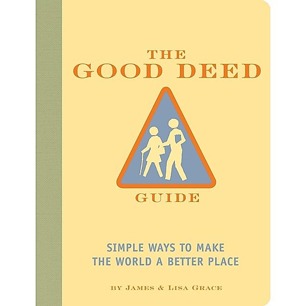 The Good Deed Guide, James Grace, Lisa Grace