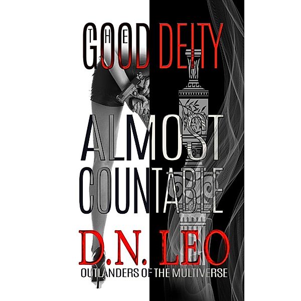 The Good Deity: The Good Deity - Almost Countable, D. N. Leo