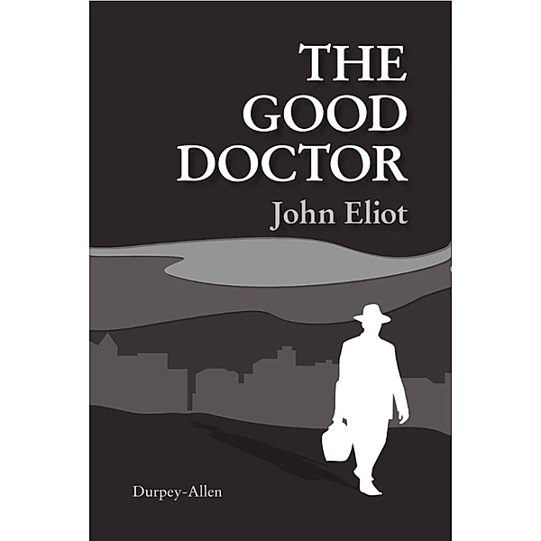 The Good Doctor, John Eliot