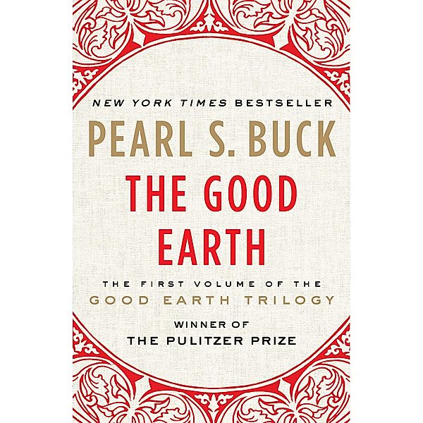 The Good Earth / The Good Earth Trilogy, Pearl S. Buck