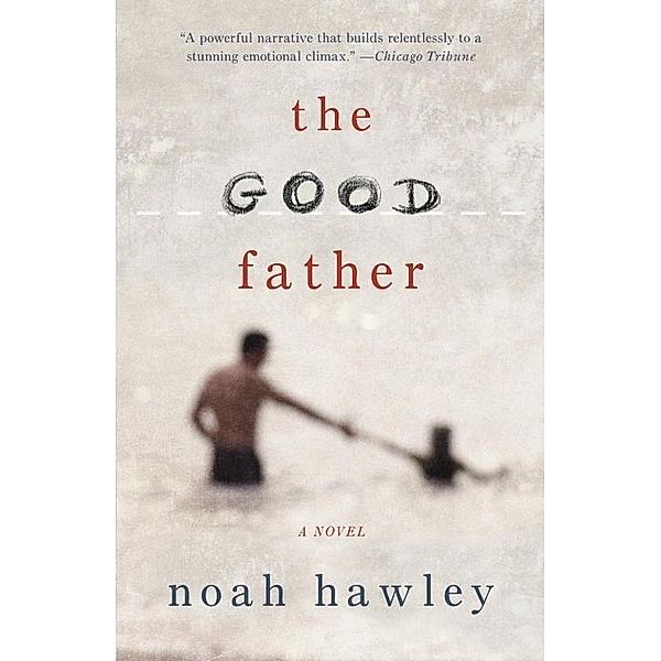 The Good Father, Noah Hawley