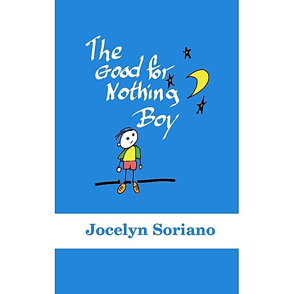 The Good For Nothing Boy, Jocelyn Soriano