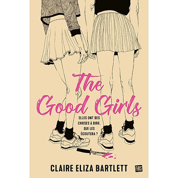 The Good Girls / Fibs, Claire Eliza Bartlett