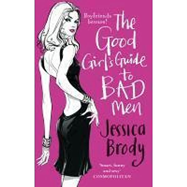 The Good Girl's Guide to Bad Men, Jessica Brody