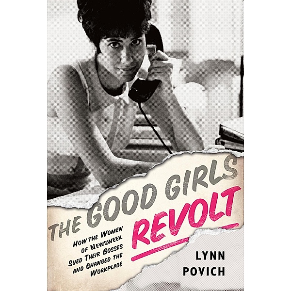 The Good Girls Revolt, Lynn Povich