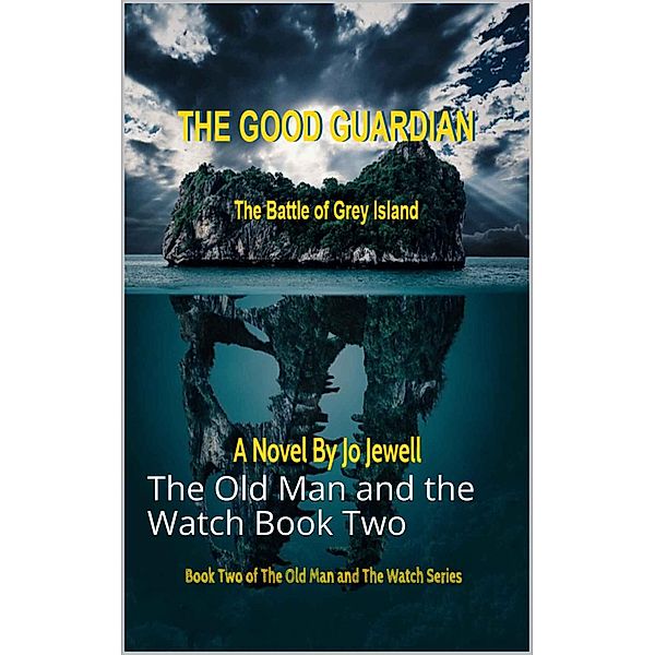 The Good Guardian / The Old Man and the Watch, Jo Jewell