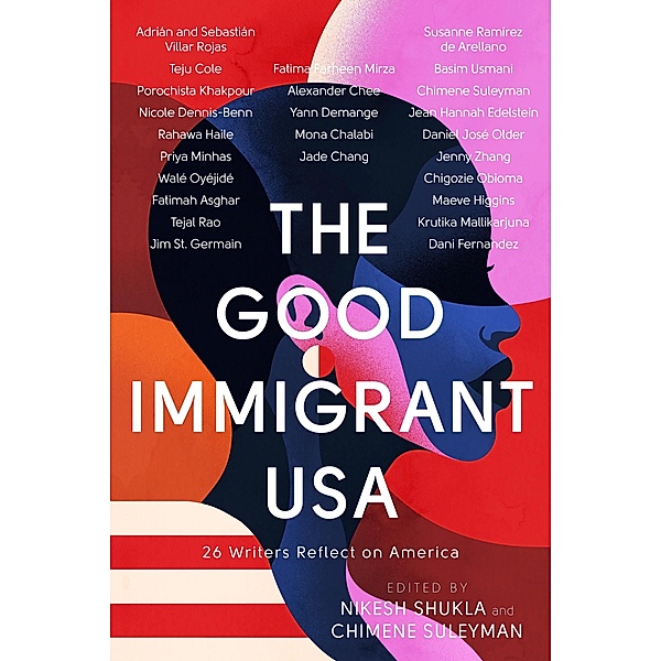 The Good Immigrant USA, Nikesh Shukla, Chimene Suleyman