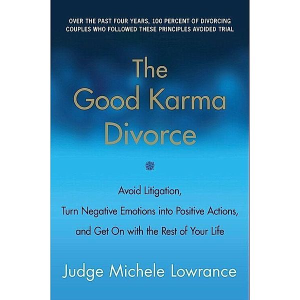 The Good Karma Divorce, Michele Lowrance
