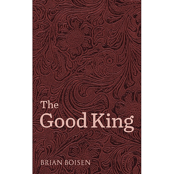 The Good King, Brian Boisen