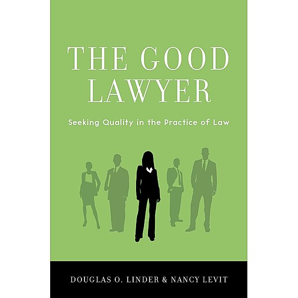 The Good Lawyer, Douglas O. Linder, Nancy Levit