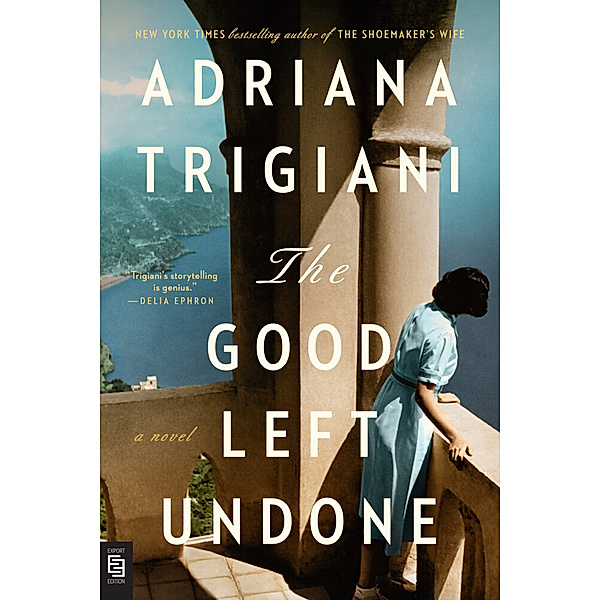 The Good Left Undone, Adriana Trigiani