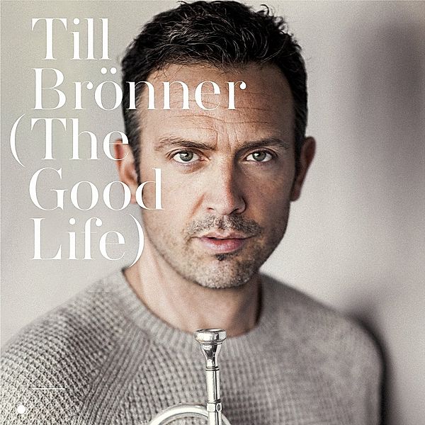 The Good Life (Super Deluxe Edition, Limitiertes Leinenbuch inkl. CD + 2 LP), Till Brönner