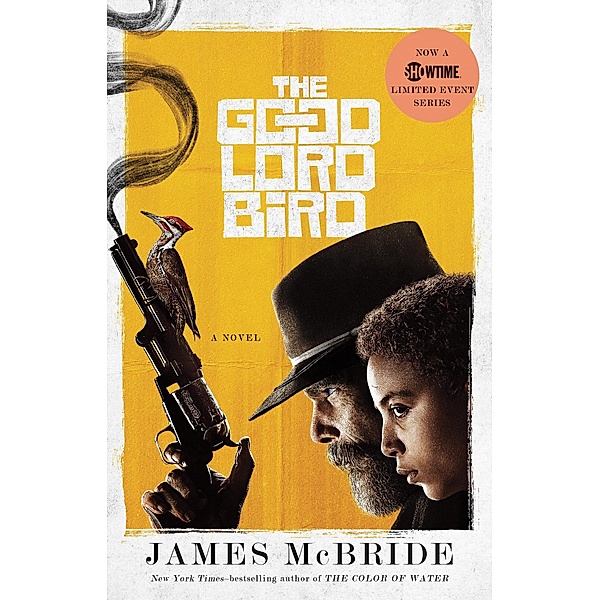 The Good Lord Bird (National Book Award Winner), James McBride