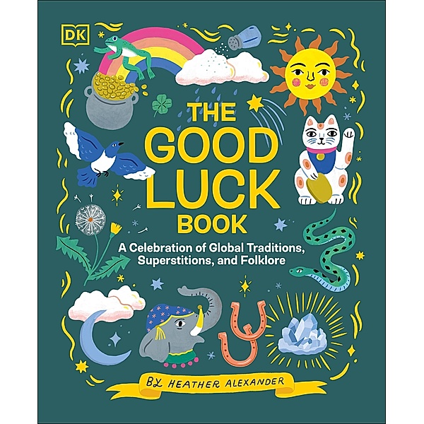 The Good Luck Book, Heather Alexander