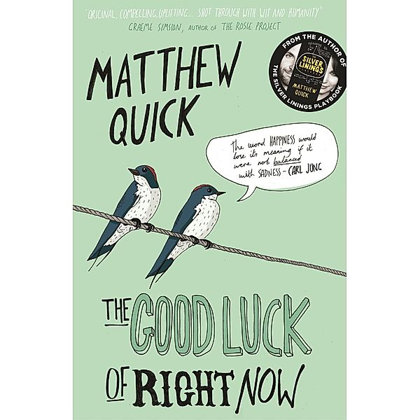 The Good Luck of Right Now, Matthew Quick