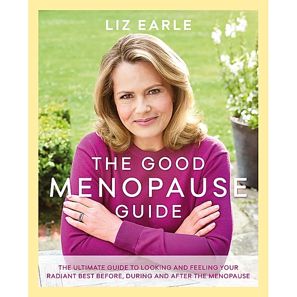 The Good Menopause Guide, Liz Earle