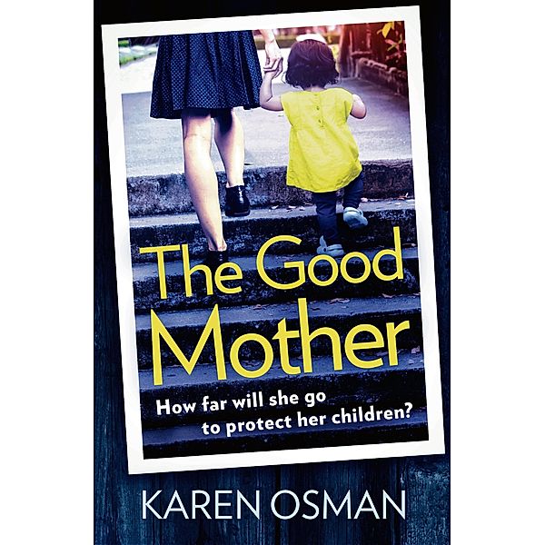 The Good Mother, Karen Osman