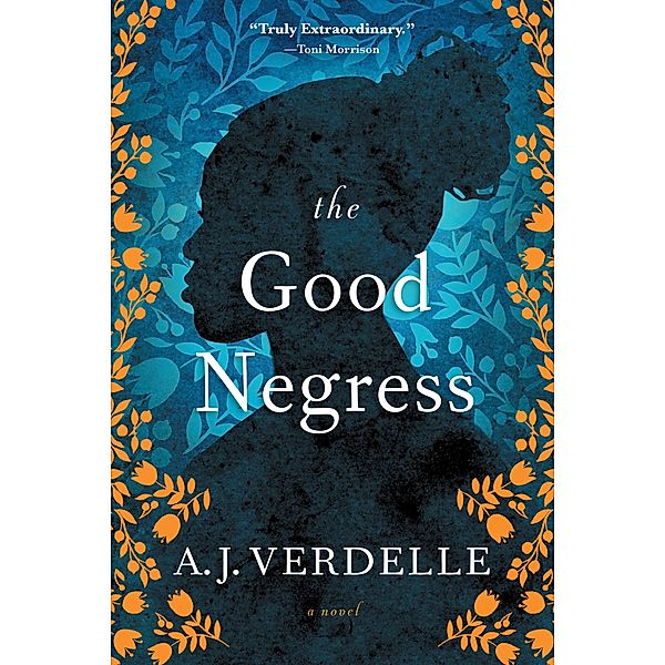 The Good Negress, A. J. Verdelle