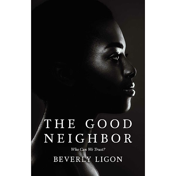 The Good Neighbor, Beverly Ligon