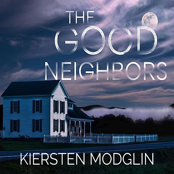 The Good Neighbors, Kiersten Modglin