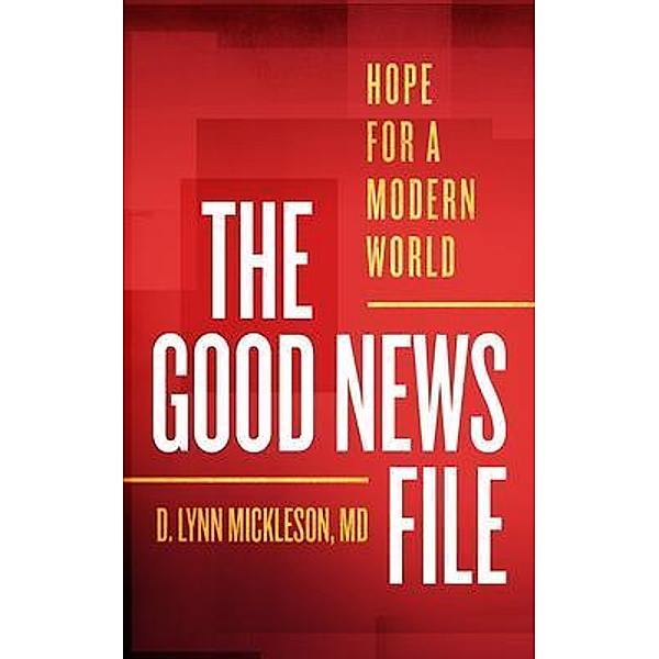 The Good News File, D. Lynn Mickleson