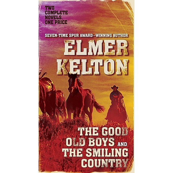 The Good Old Boys and The Smiling Country / Hewey Calloway, Elmer Kelton