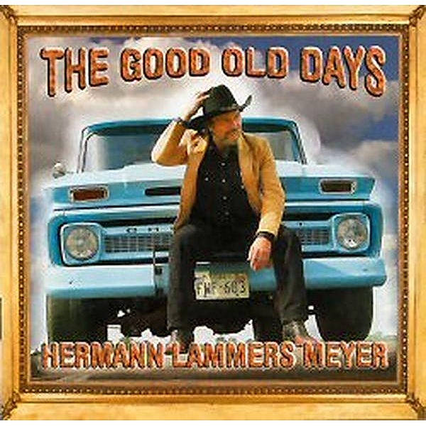 The Good Old Days, Hermann Lammers Meyer