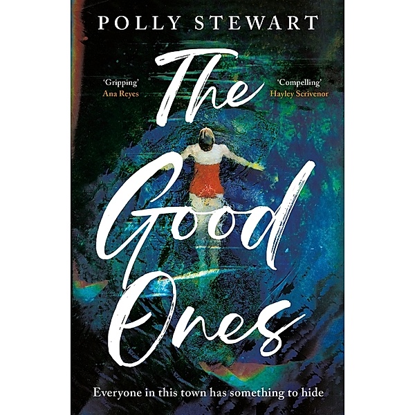 The Good Ones, Polly Stewart