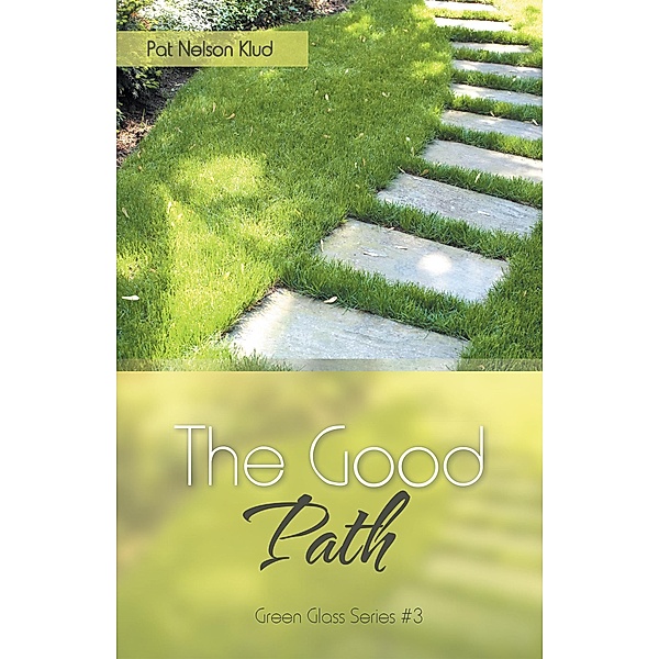 The Good Path, Pat Nelson Klud