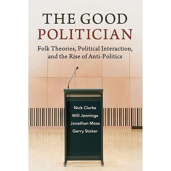 The Good Politician, Nick Clarke, Will Jennings, Jonathan Moss