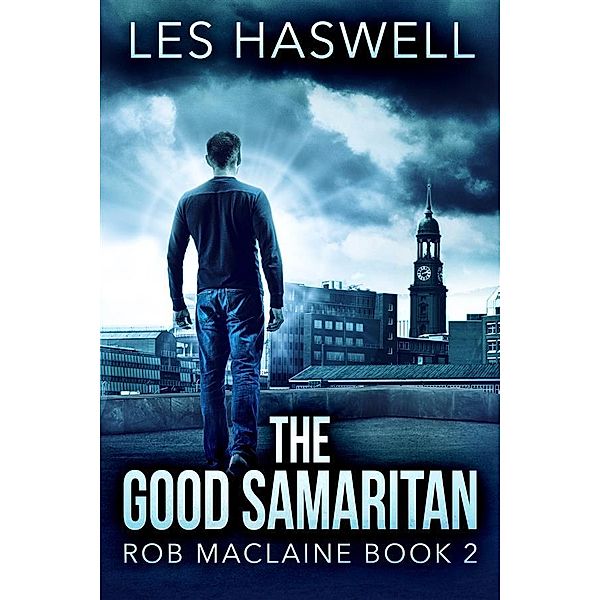 The Good Samaritan / Rob MacLaine Bd.2, Les Haswell