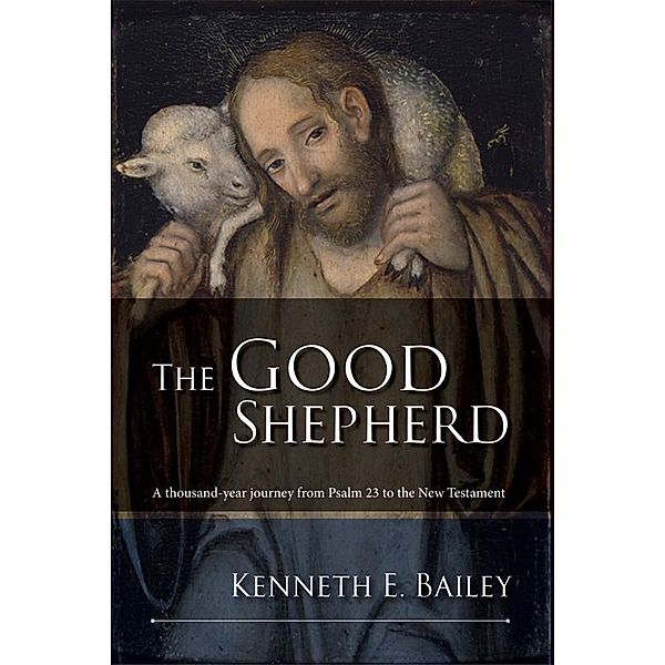 The Good Shepherd, Kenneth Bailey