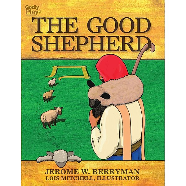 The Good Shepherd, Jerome W. Berryman