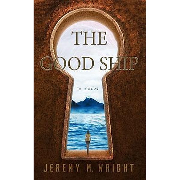 The Good Ship, Jeremy M Wright