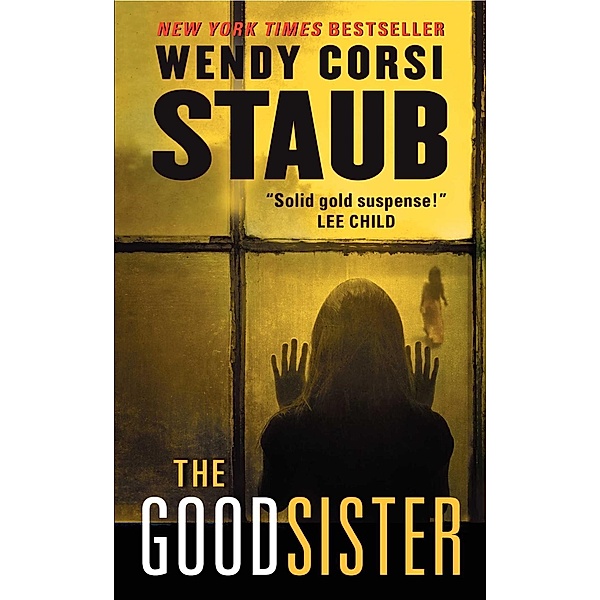 The Good Sister, Wendy Corsi Staub