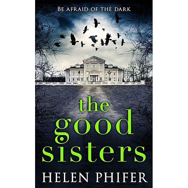 The Good Sisters, Helen Phifer