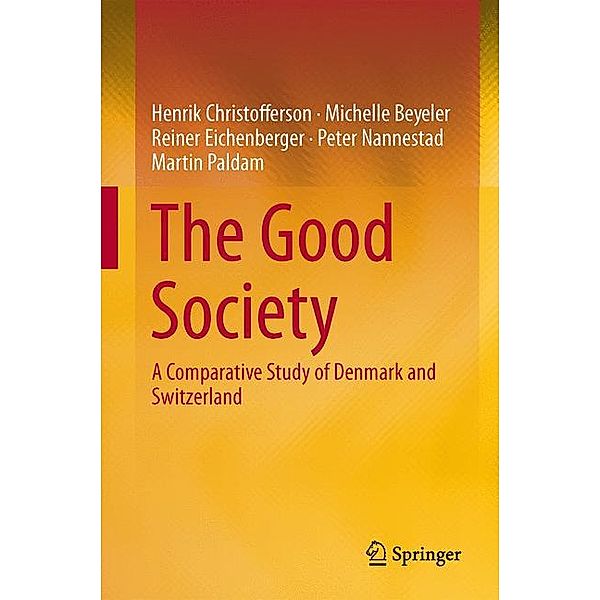 The Good Society, Henrik Christoffersen, Michelle Beyeler, Reiner Eichenberger, Peter Nannestad, Martin Paldam