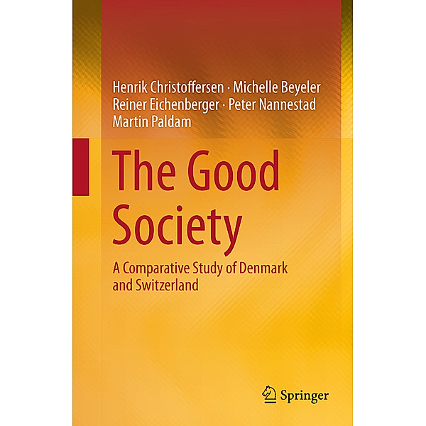 The Good Society, Henrik Christoffersen, Michelle Beyeler, Reiner Eichenberger, Peter Nannestad, Martin Paldam