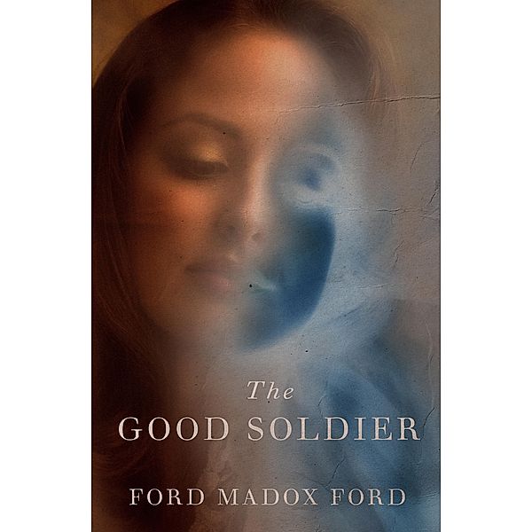 The Good Soldier, Ford Madox Ford