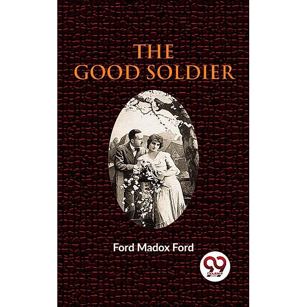 The Good Soldier, Ford Madox Ford