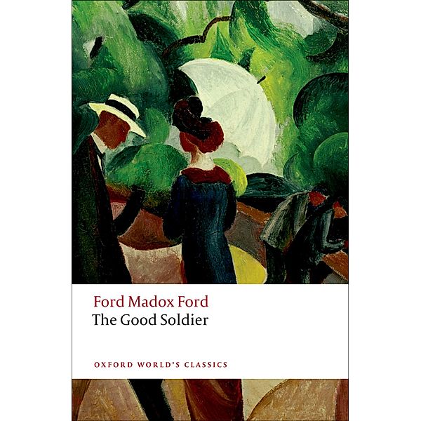 The Good Soldier / Oxford World's Classics, Ford Madox Ford