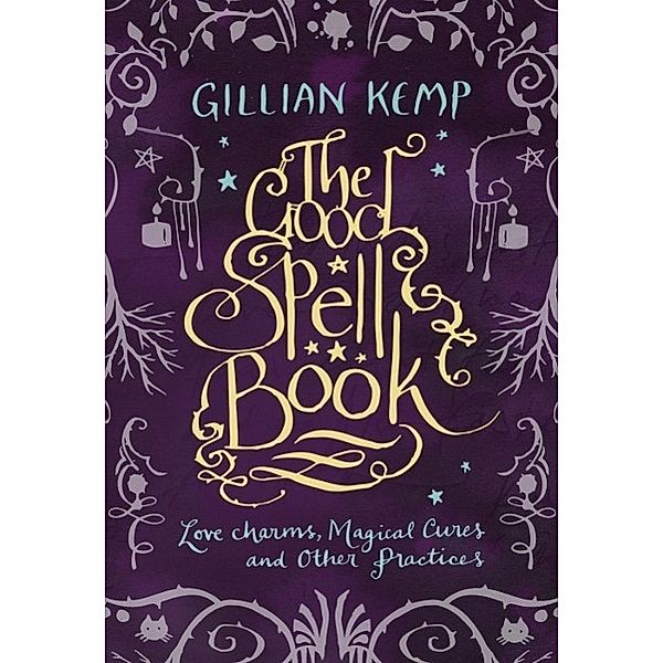 The Good Spell Book, Gillian Kemp