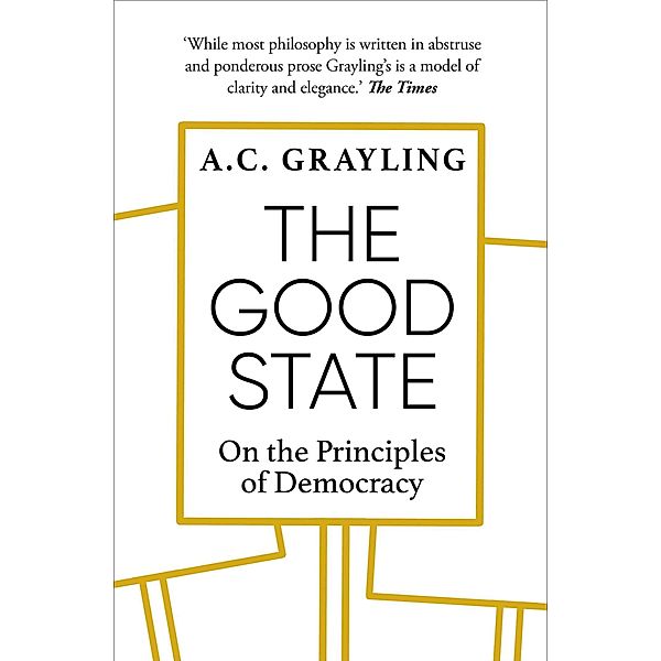 The Good State, A. C. Grayling