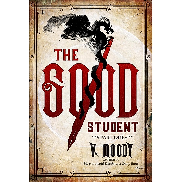 The Good Student: Part One, V. Moody