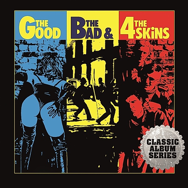 The Good,The Bad And The 4 Skins Expanded Cd Edit, 4 Skins