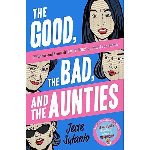 The Good, the Bad, and the Aunties / Aunties Bd.3, Jesse Sutanto