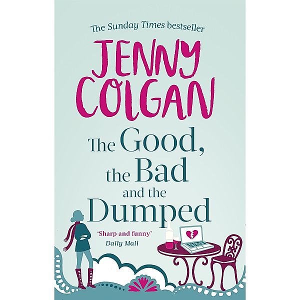 The Good, The Bad And The Dumped, Jenny Colgan