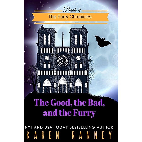 The Good, the Bad, and the Furry (The Furry Chronicles, #4), Karen Ranney