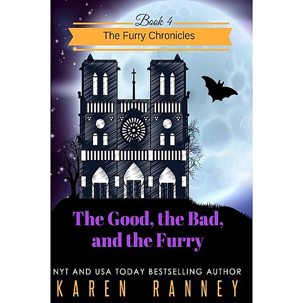 The Good, the Bad, and the Furry (The Furry Chronicles, #4), Karen Ranney