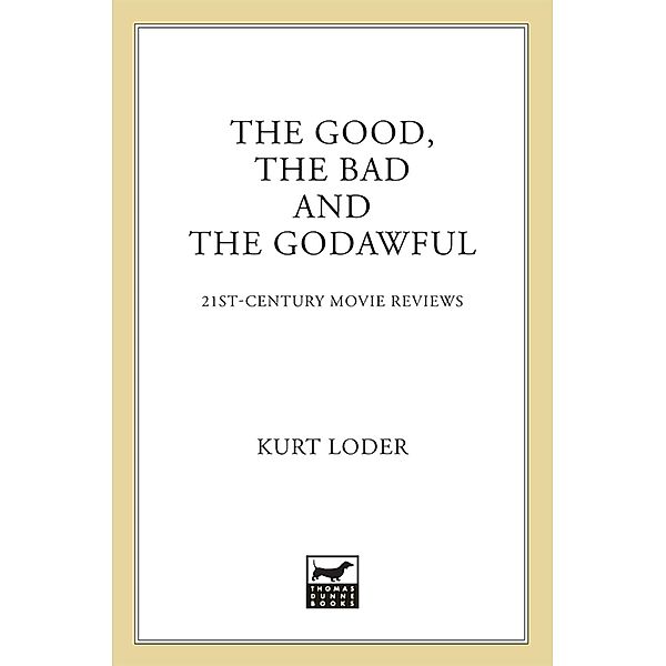 The Good, the Bad and the Godawful, Kurt Loder